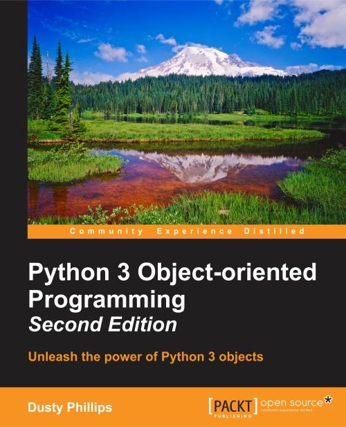 Python 3 Object-oriented Programming - Second Edition | Dusty Phillips